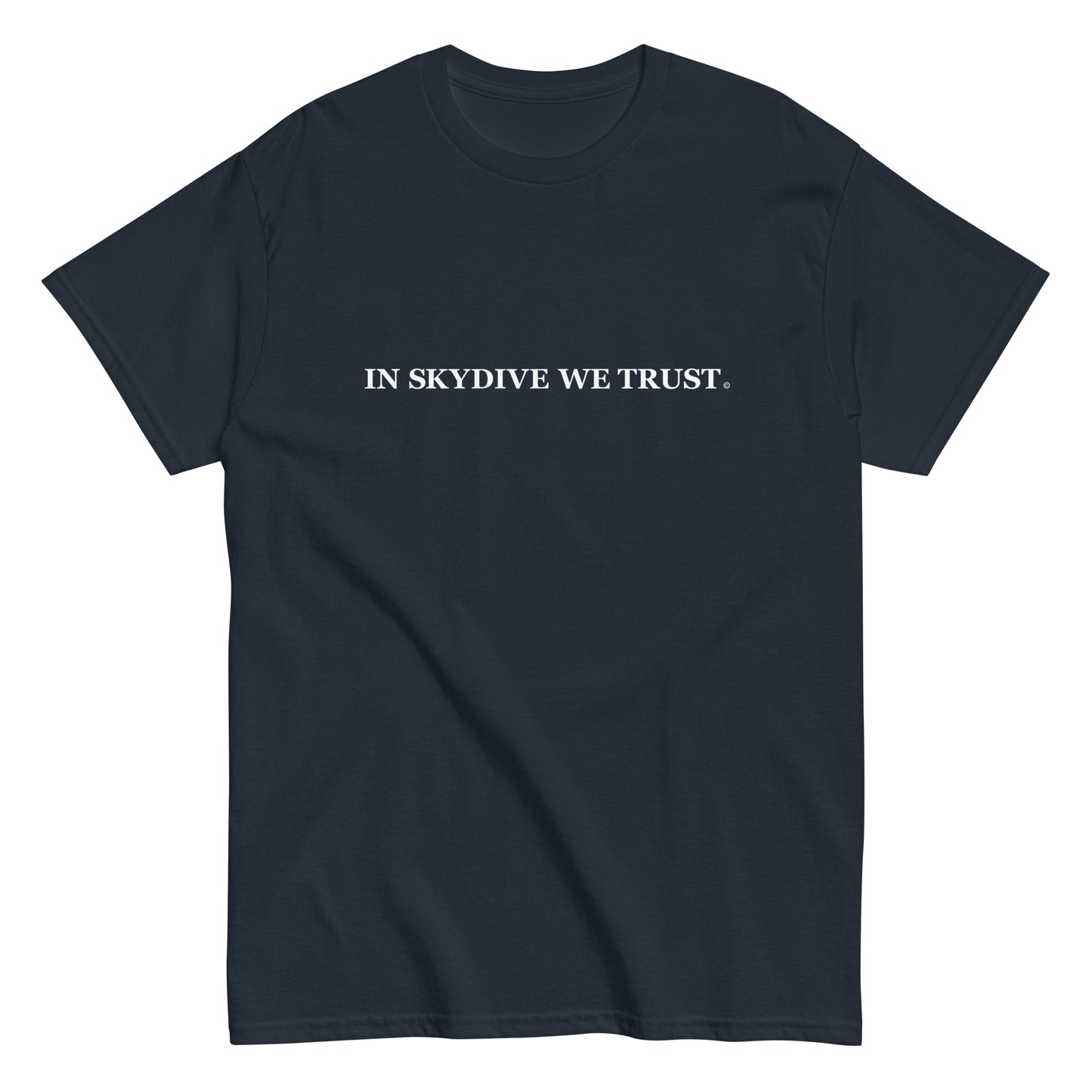 navy color t-shirt  with quote "in skydive we trust"